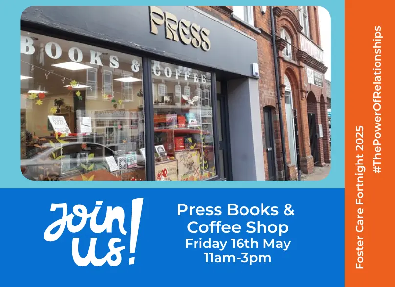 Come and chat to us about fostering at Press Books and Coffee this foster care fortnight in May